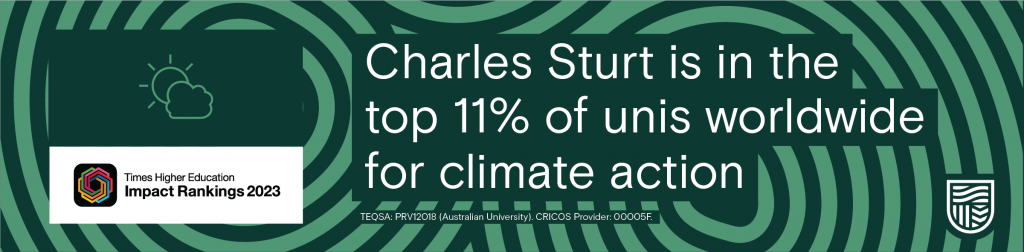 Charles Sturt is in the top 11% of unis worldwide for climate action.