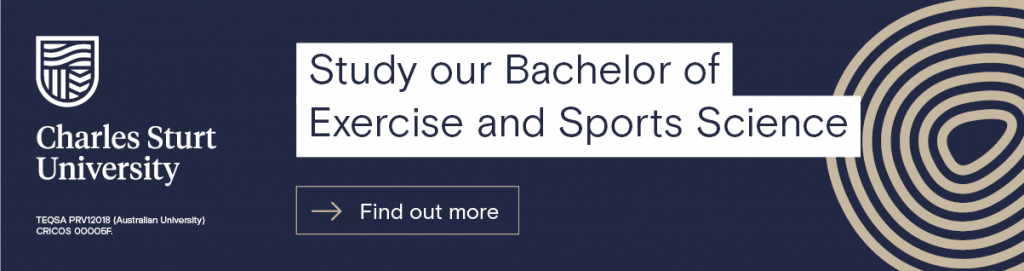 Blue banner with white Charles Sturt logo on left side. Heading reads "Study our Bachelor of Exercise and Sports Science", Call to action says "Find out more". Links to Charles Sturt study site.