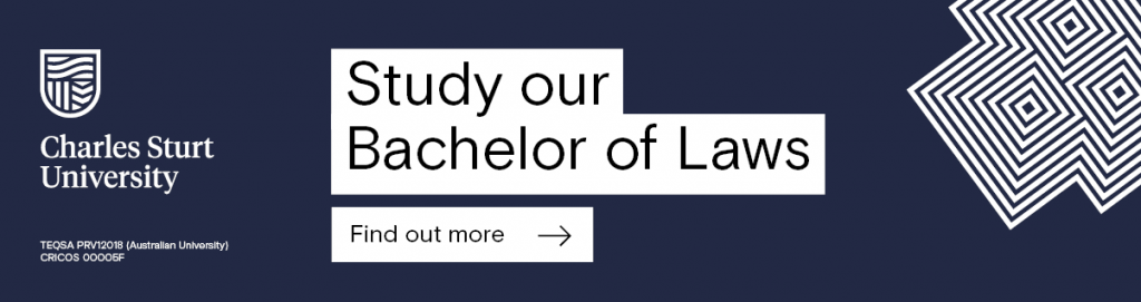 Dark blue banner. Charles Sturt University logo on the left. Shaded heading reads "Study our Bachelor of Laws", with a call to action box that reads "Find out more". This banner links to https://study.csu.edu.au/courses/bachelor-laws