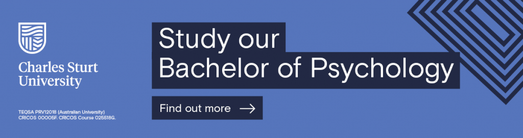 Light blue banner. Charles Sturt University logo on the left. Shaded heading reads "Study our Bachelor of Psychology", with a call to action box that reads "Find out more". This banner links to https://study.csu.edu.au/courses/bachelor-psychology