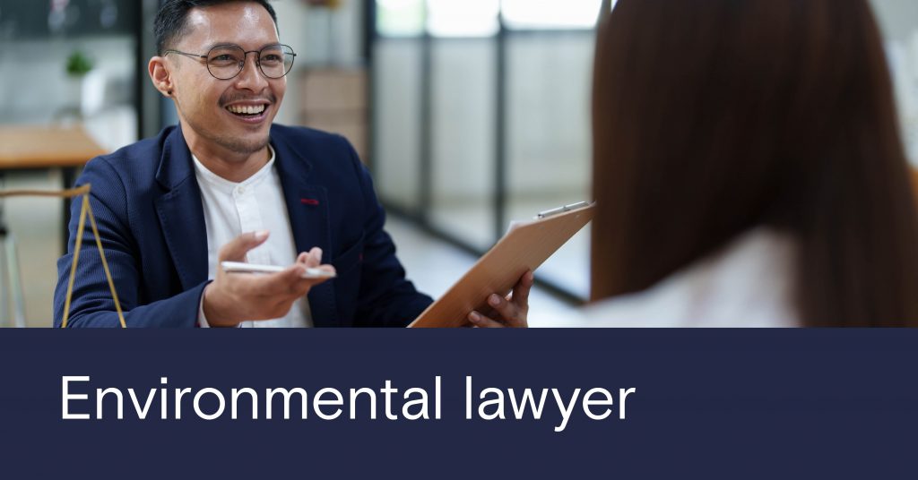Dark blue banner down the bottom, white text that reads 'Environmental lawyer'. Image is of a man speaking to a colleague, holding a clipboard